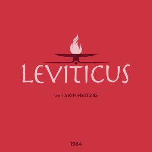 03 Leviticus  1984, Skip Heitzig