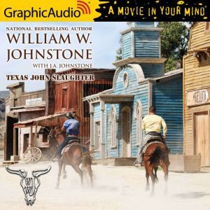 Texas John Slaughter, William W. Johnstone