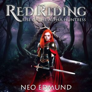 A Tale Of Red Riding, Neo Edmund