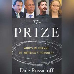 The Prize, Dale Russakoff