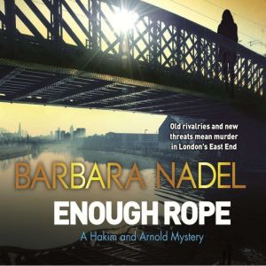 Enough Rope: A Hakim and Arnold Mystery