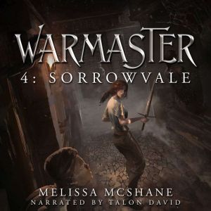 Warmaster 4 Sorrowvale, Melissa McShane
