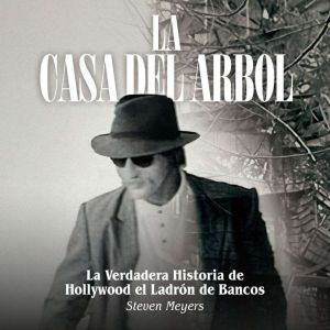 La Casa del Arbol, Steven Meyers