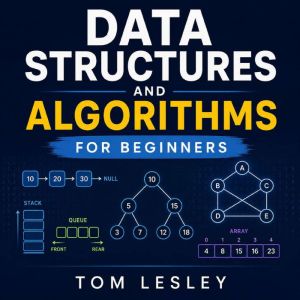 Data Structures and Algorithms for Be..., Tom Lesley