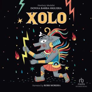 Xolo: How One Good Dog God Saved Humankind