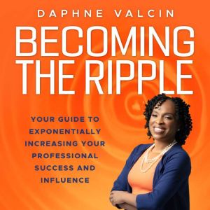 Becoming the Ripple, Daphne Valcin