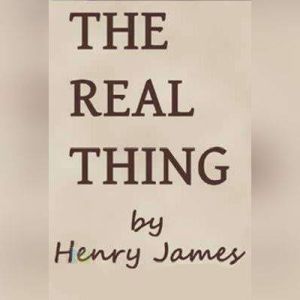 The Real Thing, Henry James