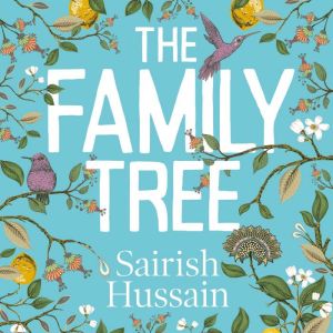 The Family Tree, Sairish Hussain