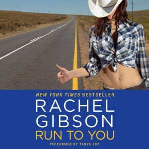 Run To You, Rachel Gibson