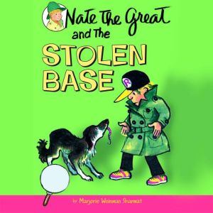 Nate the Great and the Stolen Base, Marjorie Weinman Sharmat