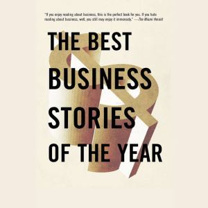 The Best Business Stories of the Year..., Andrew Leckey