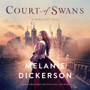 Court of Swans, Melanie Dickerson
