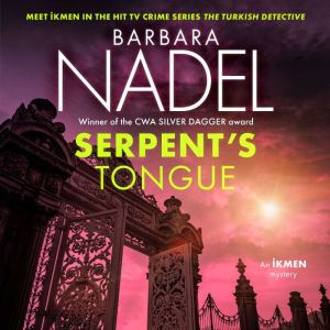 Serpents Tongue Ikmen Mystery 28, Barbara Nadel