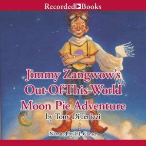 Jimmy Zangwows OutOfThisWorld Moo..., Tony DiTerlizzi