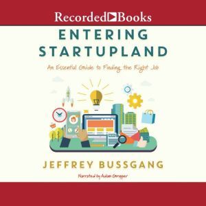 Entering Startupland, Jeffrey Bussgang