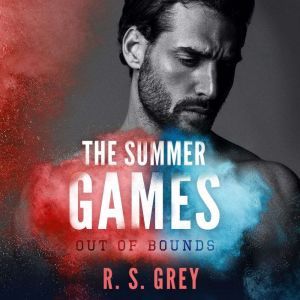 The Summer Games, R.S. Grey