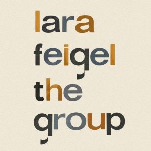 The Group, Lara Feigel