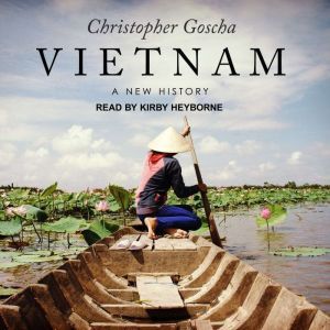 Vietnam, Christopher Goscha