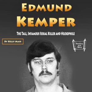 Edmund Kemper, Kelly Mass