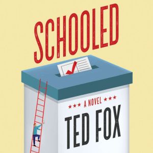 Schooled, Ted Fox