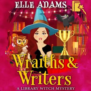 Wraiths  Writers, Elle Adams