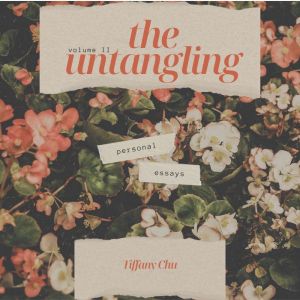 The Untangling Volume 2, Tiffany Chu
