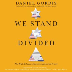 We Stand Divided, Daniel Gordis