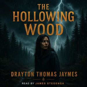 The Hollowing Wood, Drayton Thomas Jaymes