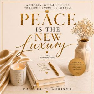 Peace Is The New Luxury, Rachelle Aurisma