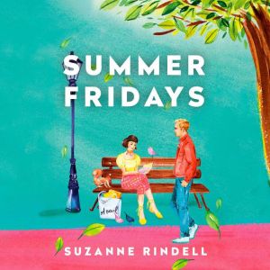 Summer Fridays: A Novel