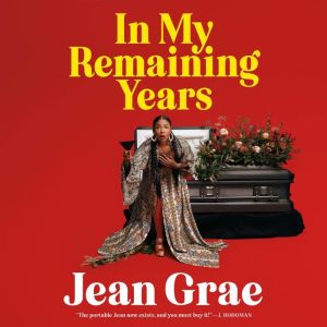 In My Remaining Years