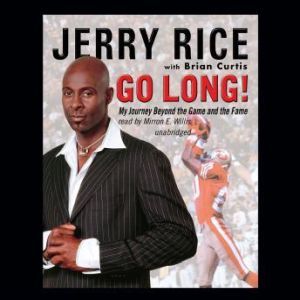 Go Long!, Jerry Rice with Brian Curtis