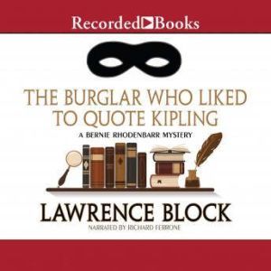 The Burglar Who Liked to Quote Kiplin..., Lawrence Block