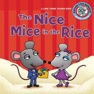 The Nice Mice in the Rice, Brian P. Cleary