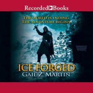 Ice Forged, Gail Z. Martin