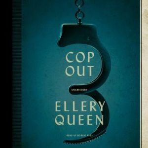 Cop Out, Ellery Queen