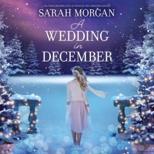 A Wedding in December, Sarah Morgan