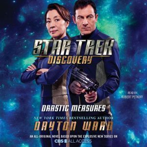 Star Trek: Discovery: Drastic Measures, Dayton Ward