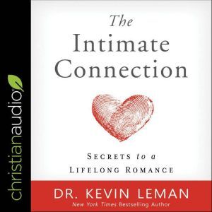 The Intimate Connection, Dr. Kevin Leman