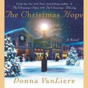 The Christmas Hope, Donna VanLiere