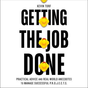 Getting the Job Done, Kevin Torf