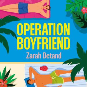 Operation Boyfriend: An MM fake dating romantic comedy
