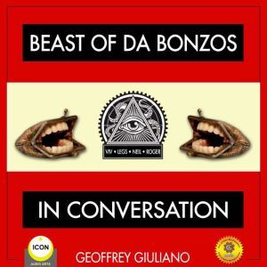 Beast of Da Bonzos - In Conversation with Geoffrey Giuliano