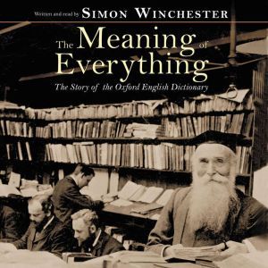 The Meaning of Everything, Simon Winchester