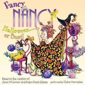 Fancy Nancy: Halloween... or Bust!, Jane O'Connor