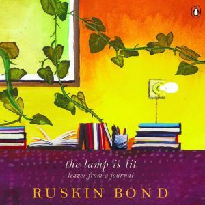 The Lamp is Lit, Ruskin Bond
