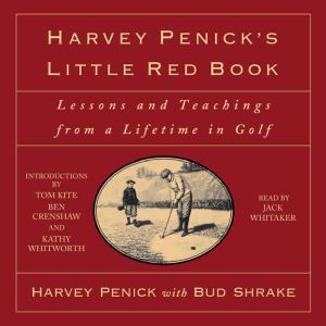 Harvey Penicks Little Red Book, Harvey Penick
