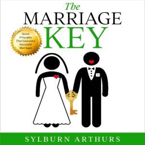 The Marriage Key, Sylburn Arthurs