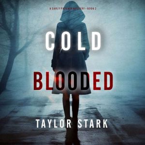Cold Blooded (A Carly Phoenix FBI Suspense ThrillerBook 2): Digitally narrated using a synthesized voice
