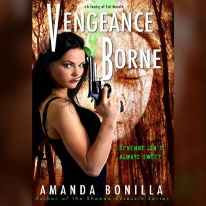 Vengeance Borne, Amanda Bonilla